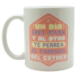Tasse Un Día Eres Joven